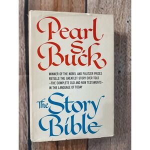 The Story Bible by Pearl S. Buck 1971 Hardcover Dust Jacket Book Club Edition VG